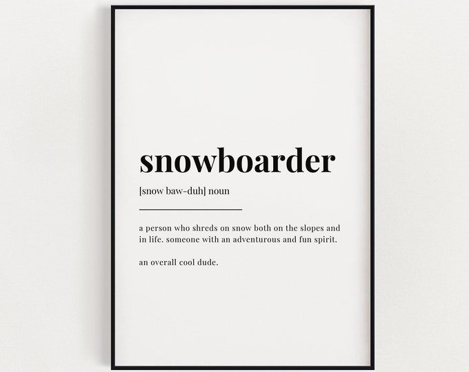 SNOWBOARDER DEFINITION PRINT | Wall Art Print | Snowboarder Print | Definition Print | Quote Print | Gift For Snowboarder