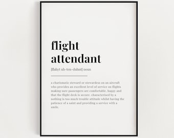 FLIGHT ATTENDANT Definition Print, Wall Art Print, Definition Print, Quote Print, Flight Attendant Gifts, Typography Print, Dictionary Print