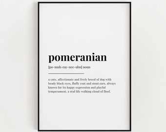 POMERANIAN DEFINITION PRINT | Wall Art Print | Pomeranian Print | Definition Print | Quote Print | Dog Lover Gift