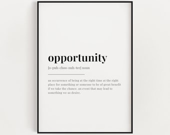 OPPORTUNITY DEFINITION PRINT, Wall Art Prints, Quote Wall Art, Wall Decor, Office Wall Art, Motivational Wall Art, Inspirational Quotes