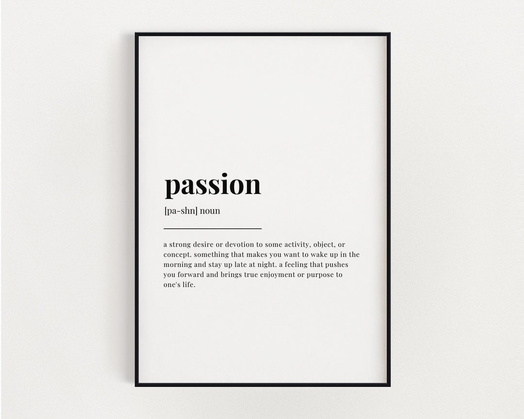 PASSION DEFINITION PRINT Wall Art Print Passion Print Definition Print