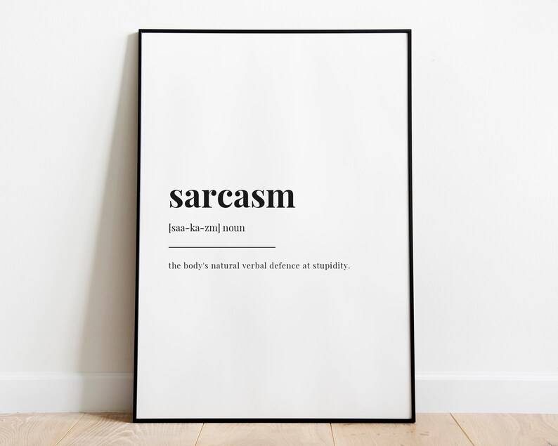 Sarcasm Included SARCASM DEFINITION PRINT | Wall Art Print | Sarcasm Print | Definition ...