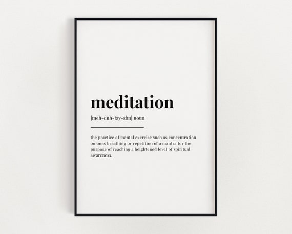 MEDITATION DEFINITION PRINT | Meditation Print | Definition Print | Yoga Studio Decor | Mindfulness Gift | Quote Print | Spiritual Print