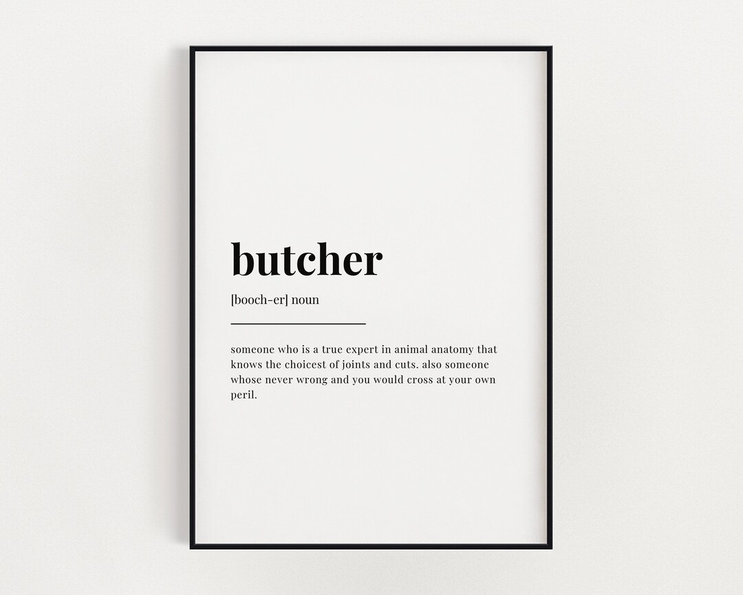 BUTCHER DEFINITION PRINT Butcher Print Gift for Butcher Etsy