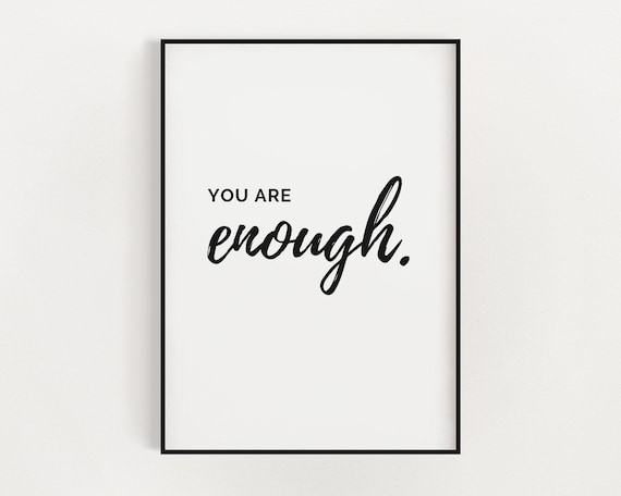 You Are Enough Print Printable Art Instant Download | Etsy