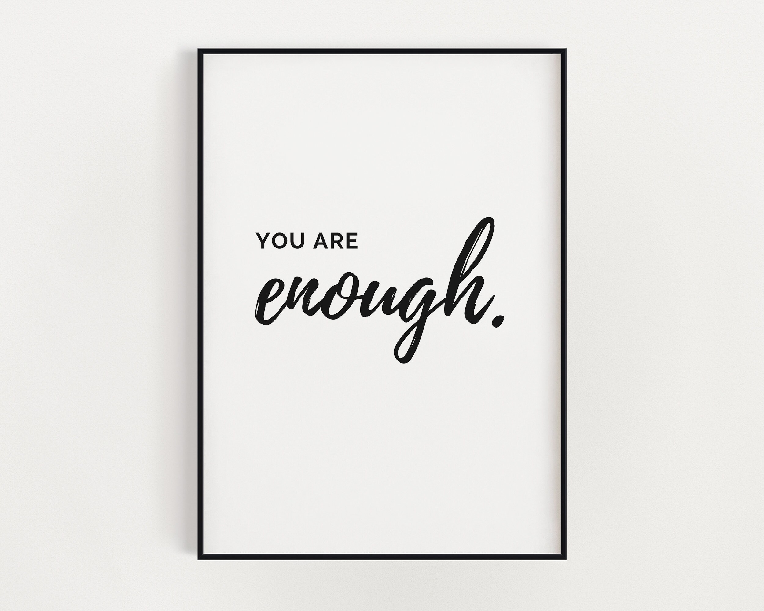 You Are Enough Print Printable Art Instant Download | Etsy