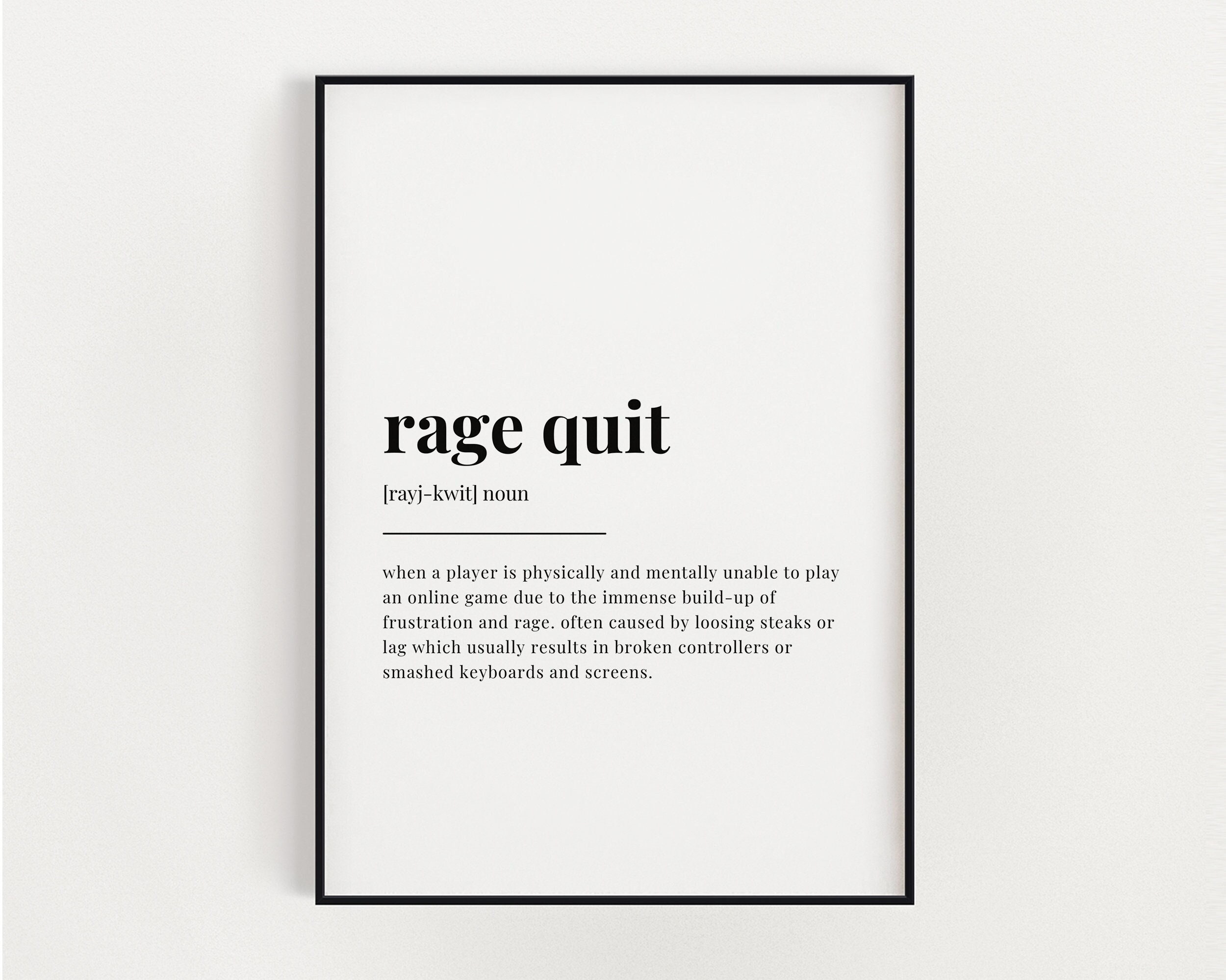 RAGE QUIT DEFINITION Meaning Digital Download Printable Wall