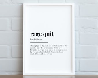 Rage-quit Definition Print Wall Art/printable Art/gamer 