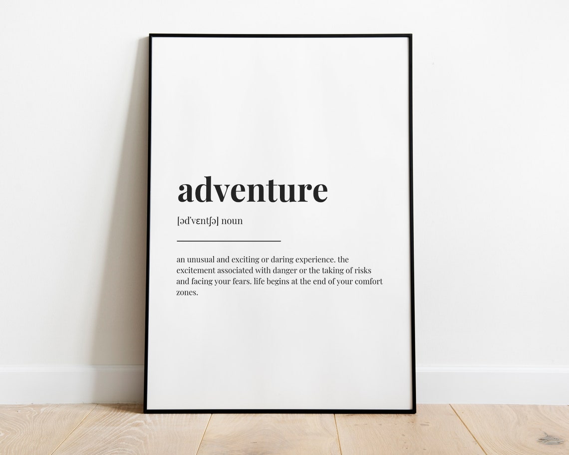 ADVENTURE DEFINITION MEANING Printable Wall Art Digital Etsy