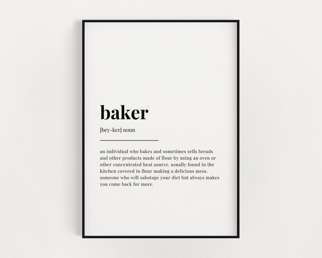 BAKER DEFINITION MEANING Digital Download Printable Wall Art Definition Print Home Decor Gift