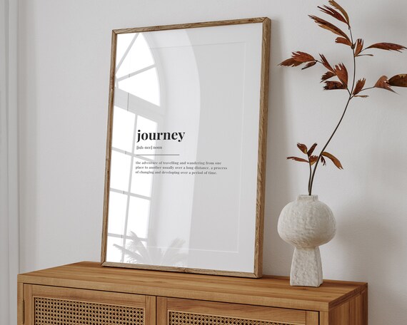 Journey Definition Meaning | Printable Wall Art | Wall Art