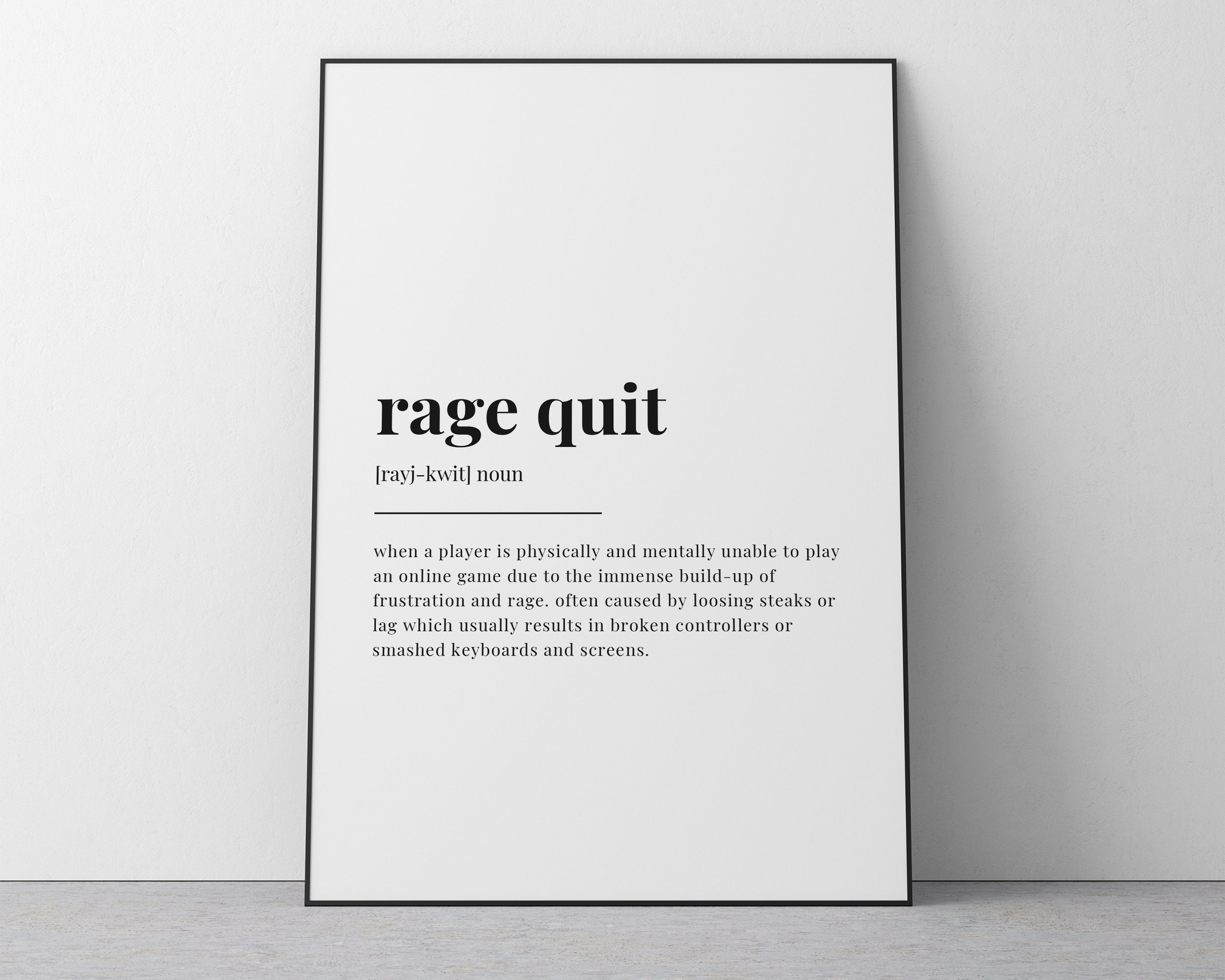 RAGE QUIT DEFINITION Meaning Digital Download Printable Wall 