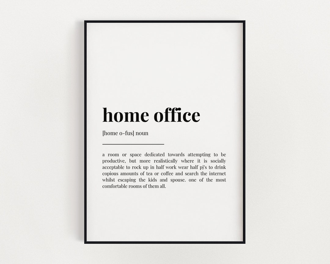 HOME OFFICE DEFINITION Print, Wall Art Print, Definition Print, Quote