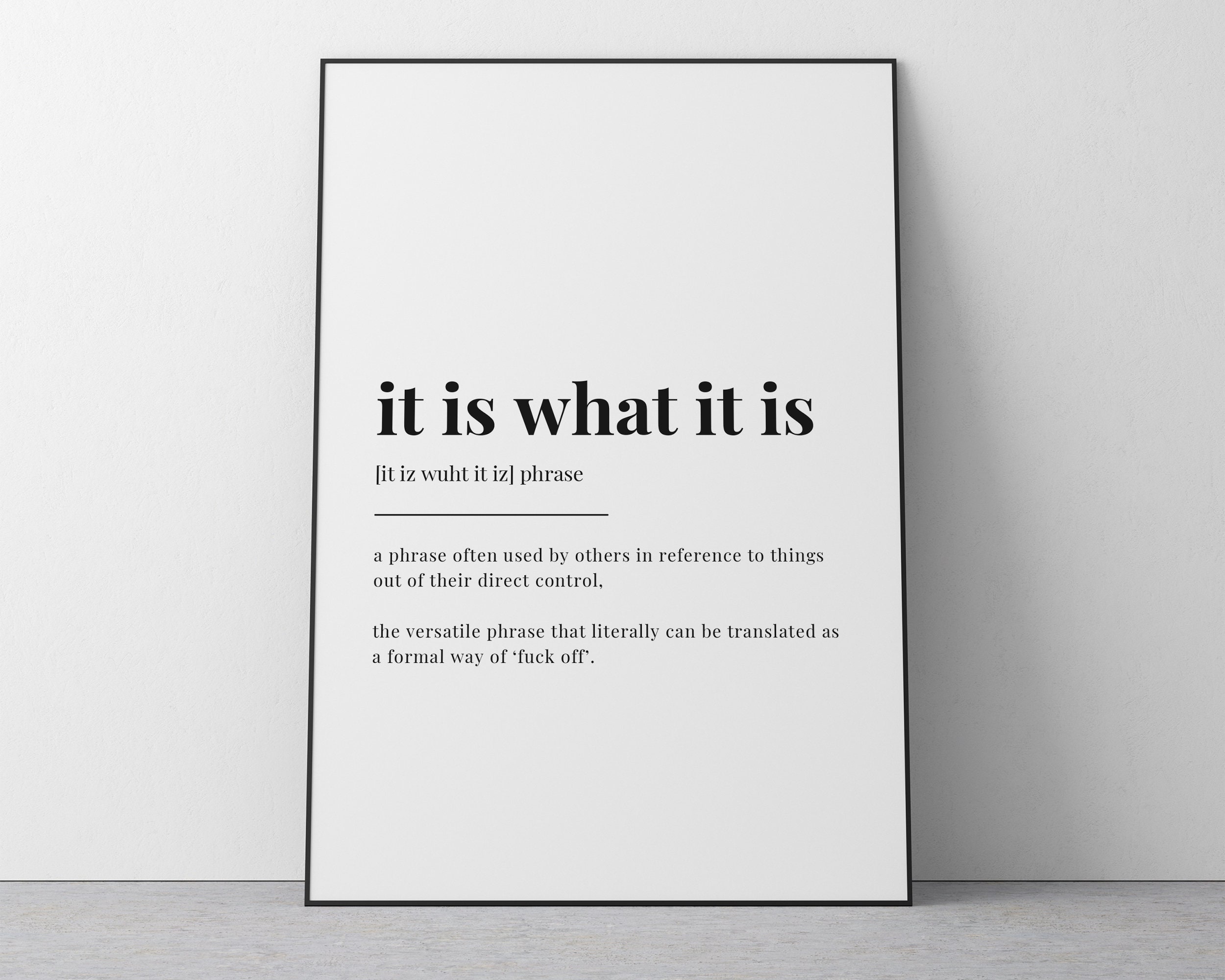 It is What It is Definition Meaning Digital Download Printable Wall Art  Definition Print Home Decor Office Decor -  Sweden