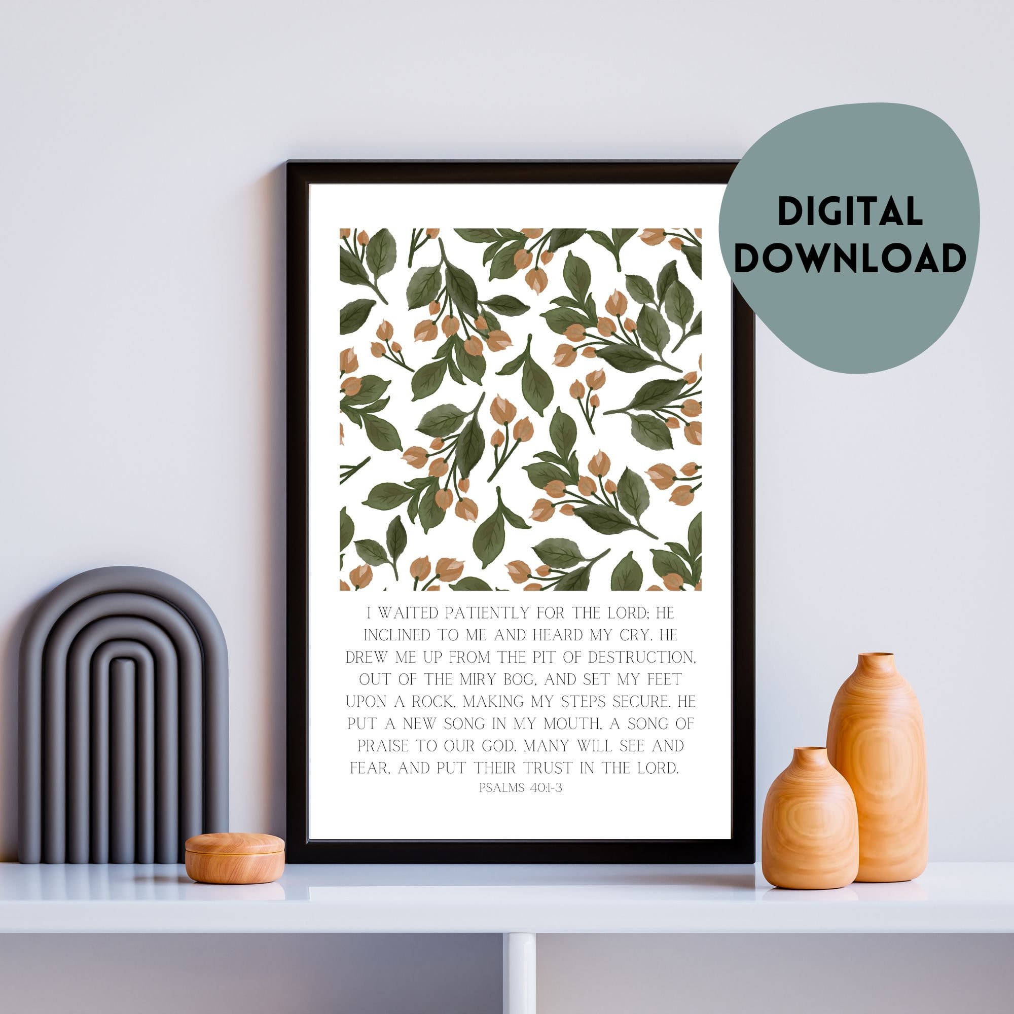 I Waited Patiently For The Lord, Psalm 40:1-3 Scripture Printable, Christian Printable Poster, Religious Wall Art, Modern Bible Verse Art