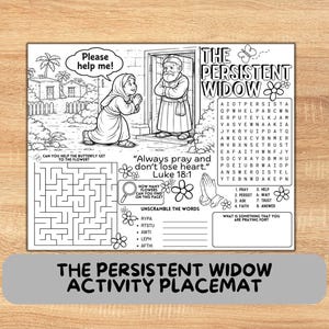 May include: Black and white activity placemat titled "The Persistent Widow." Features a Bible story illustration, a maze, word search, and unscramble words activity. Includes the text "Always pray and don't lose heart."