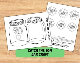 May include: Black and white printable craft sheets with the text "Catch the Son Jar Craft". The sheets include jar outlines, sun shapes with Bible verses, and instructions. The text "Catch the Son this summer!" is also visible.