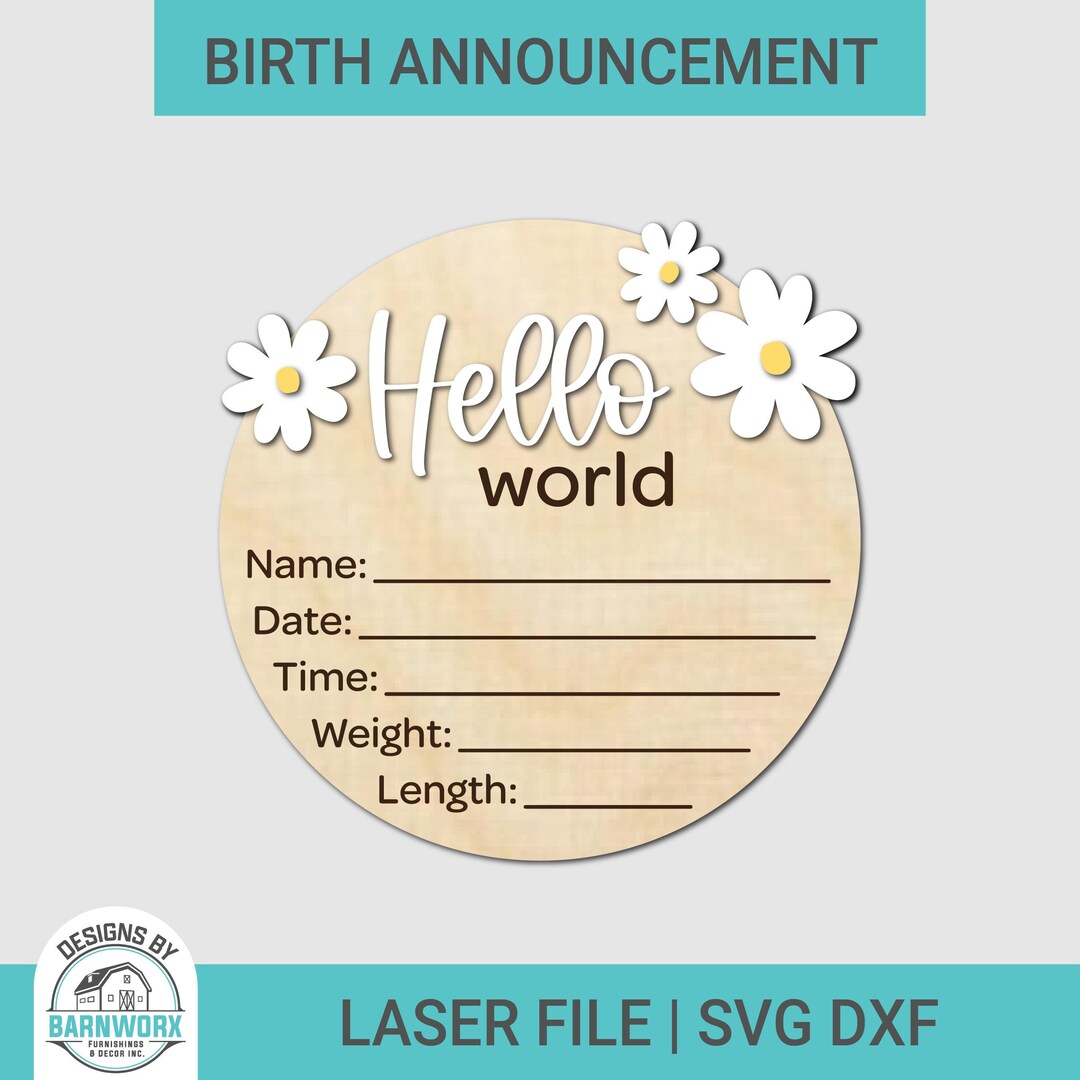 Daisy Hello World Birth Announcement | SVG DXF | Baby Stat | Name Sign ...