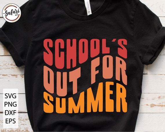 School's Out for Summer Svg End of Year Teacher Svg | Etsy