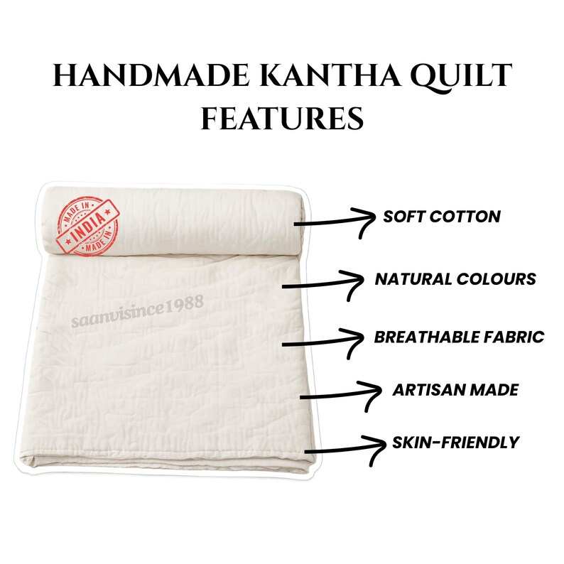 May include: A handmade Kantha quilt in cream color, rolled and folded, with the text "HANDMADE KANTHA QUILT FEATURES". The quilt is made of soft cotton, natural colors, breathable fabric, artisan made, and skin-friendly.
