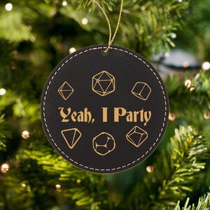 Personalized dnd Ornament Yeah I Party polyhedral dice gift for dnd player or dungeon master