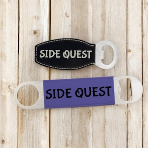 Side Quest Bottle Opener Gift for DnD or RPG Gamer Personalized Funny Bar Tool for Tabletop Game Night or Beer Lover