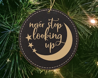 Memorial Ornament Never Stop Looking Up or Long Distance Same Moon Friend Gift - Gifts for Ornament Exchange