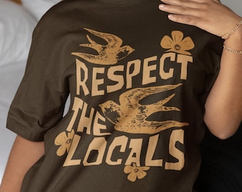 Respect the locals tshirt • Birds watching top • Protect nature shirt • Vegan 60s boho hippie y2k summery Aesthetic • Environmentalist gift