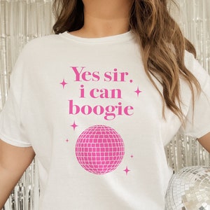 Yes Sir I Can Boogie t-shirt • Minimalist quote tshirt • 70s 80s y2k disco dancing top • Disco ball trendy Party Birthday girl gift •