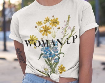 Woman up tshirt • Feminist aesthetic fashion • Botanical Floral Wild Flowers print • The future is female • Activist gift • Unisex shirt