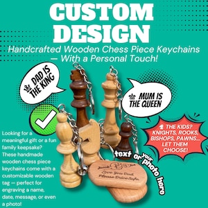 May include: Handcrafted wooden chess piece keychains with a customizable wooden tag. The image shows various chess pieces, including a king, queen, rook, bishop, and pawn. Text on the image says "Dad is the King" and "Mum is the Queen".