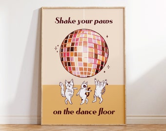 Shake Your Paws on the Dance Floor (A4, A3, A2, 5x7), Retro Disco Cats Print, Minimalist Cat Dance Party Poster, 5 Colour Options, Unframed