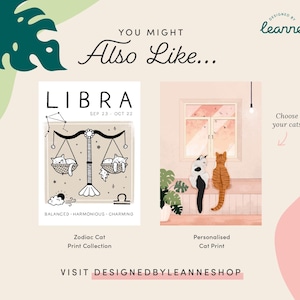 May include: Two printable designs featuring cats. The first design is a zodiac print with a Libra symbol and two cats in a scale. The second design is a personalized cat print with two cats looking out a window. Both prints have a pink background.