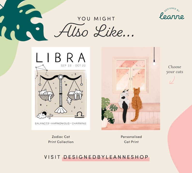 May include: Two printable designs featuring cats. The first design is a zodiac print with a Libra symbol and two cats in a scale. The second design is a personalized cat print with two cats looking out a window. Both prints have a pink background.