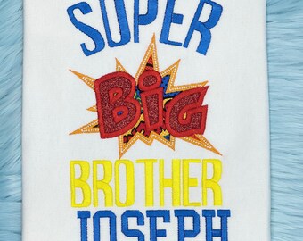 Big Brother Birthday Boys T-Shirt, Super Big Brother Embroidery Applique Customized Shirt