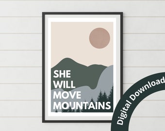 Move Mountains Print || She Will Move Mountains || Move Mountains Digital Download