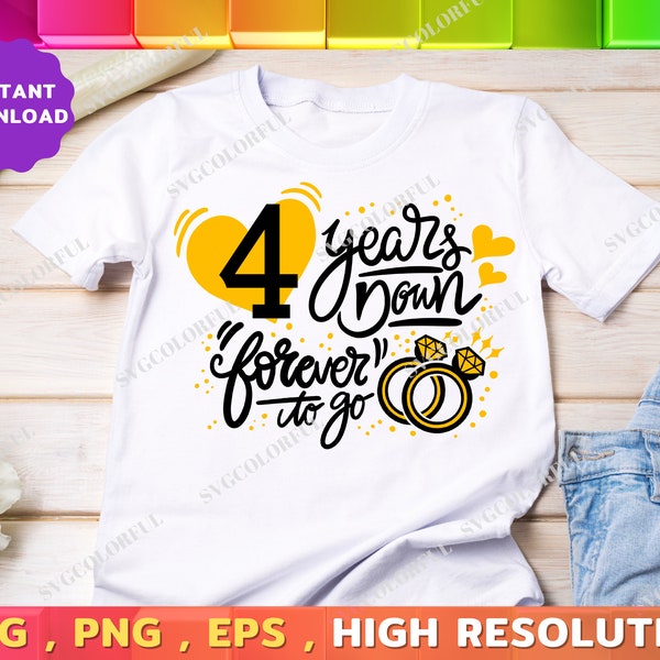 4th Anniversary Svg | 4 Years Down Forever To Go Svg | Fourth Year Anniversary Gift Svg |PNG|EPS|DXF| Digital Download | Cut file | Cricut