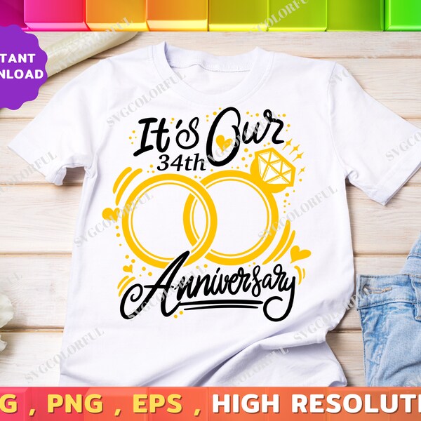 34th Anniversary Svg | It's Our 34th Anniversary Svg | Thirty Fourth Year Anniversary Gift Svg | PNG | EPS |Digital Download|Cut file|Cricut