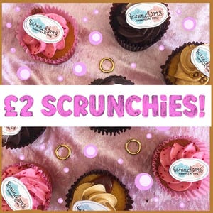 May include: A selection of cupcakes with pink and brown frosting, set against a pink backdrop with gold rings and pink circles. The image features the text "£2 SCRUNCHIES!" in pink.