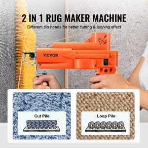 May include: An orange 2-in-1 rug maker machine with the text "2 IN 1 RUG MAKER MACHINE" and "VEVOR". The image shows examples of cut pile and loop pile rug textures. The machine has different pin heads for cutting and looping effects.