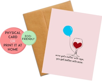 Wine Birthday Pun Card | Funny Birthday Card | Birthday Gift | Mom, Mother, Friend, Girlfriend, Wife, Colleague, Wine, Alcohol