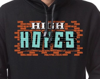 High Hopes Hoodie