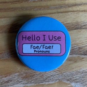 Hello I Use She/He/They/Other Pronouns Pinback Buttons image 3