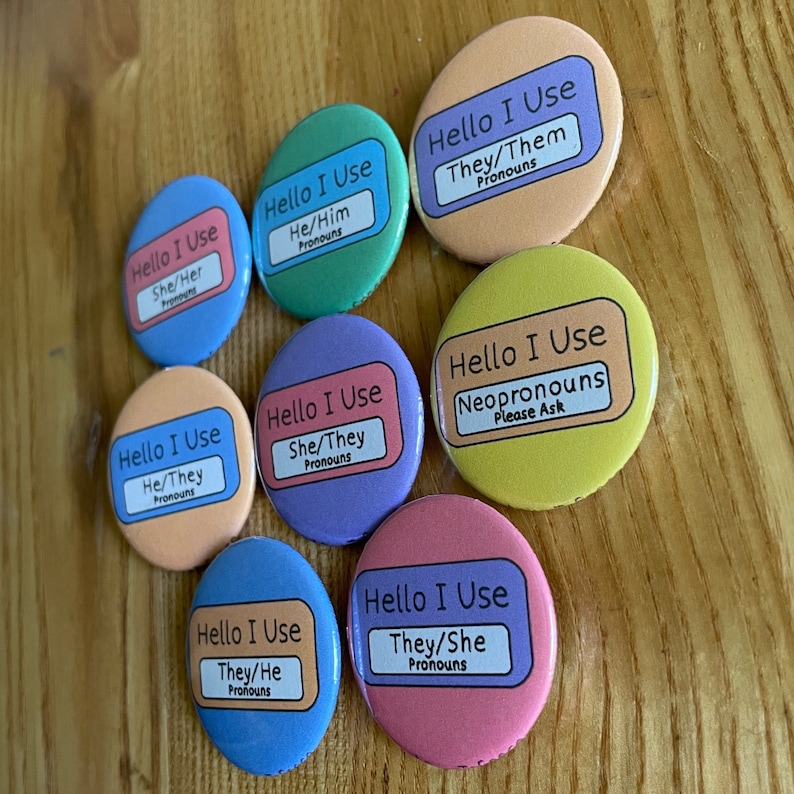 Hello I Use She/He/They/Other Pronouns Pinback Buttons image 2