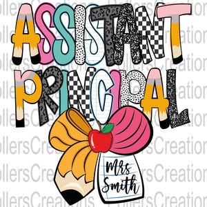 May include: Assistant Principal title with a colorful, patterned design. A yellow pencil with a bow and a red apple is below the title. A white note with the text "Mrs. Smith" is below the apple.