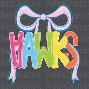 Preppy Hawks Png Mascot Coquette Girly Doodle Clipart School Spirit Colorful Letters Sublimation Designs Hand Drawn Teacher Png
