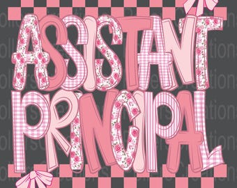 Preppy Assistant Principal Png First Day Of School Principal Floral Coquette Teacher Pink Checkered sublimation design Hand Drawn Doodle Png