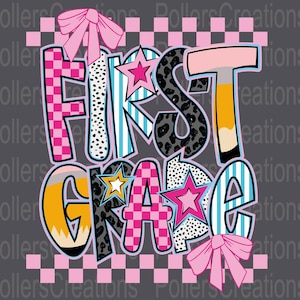 May include: A vibrant "FIRST GRADE" design featuring diverse patterns and a pencil-shaped "T". The image includes pink bows, stars, and a checkered background, ideal for school-related projects and designs.