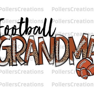 Football Grandma Png,Football Gift for Grandma,Football Sublimation Designs,Football Grandma Shirt Png,Doodle,Animal Print,Sport Png