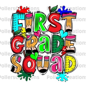 First Grade Squad Png,First Day Of School,1st Grade Teacher Shirt,Hand Drawn doodles,Pencil Clipart,Sublimation print